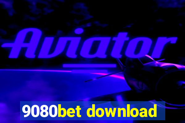 9080bet download